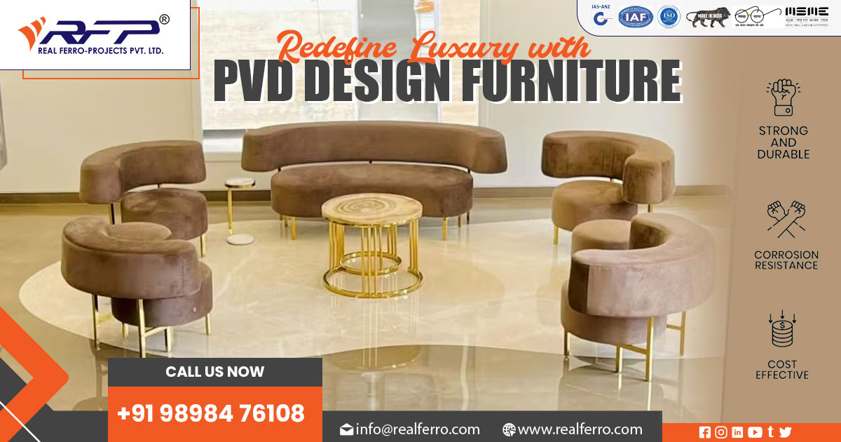 Manufacturer of PVD Design Furniture