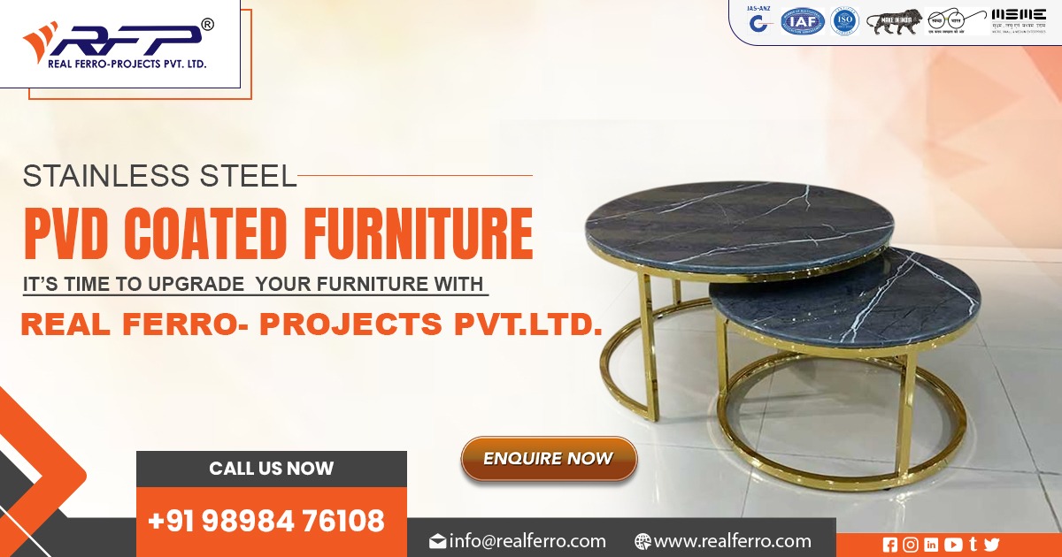 Manufacturer of Premium Stainless Steel PVD Coated Furniture