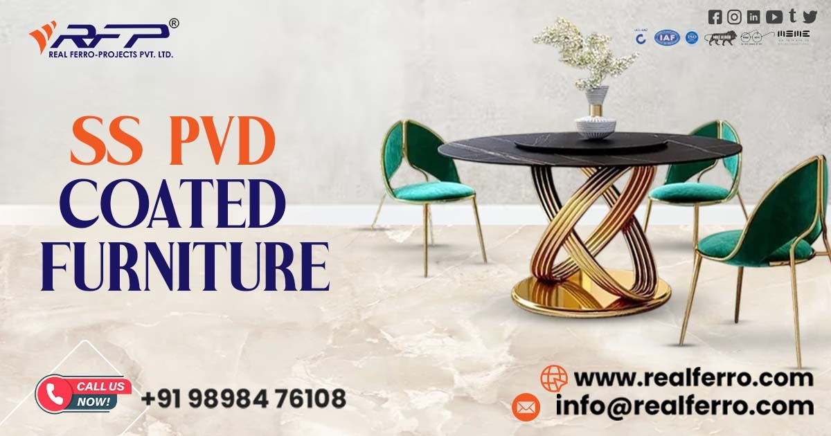 High-Quality SS PVD Coated Furniture for Modern Interiors